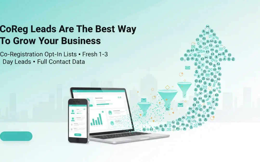 CoReg Leads Are The Best Way To Grow Your Business