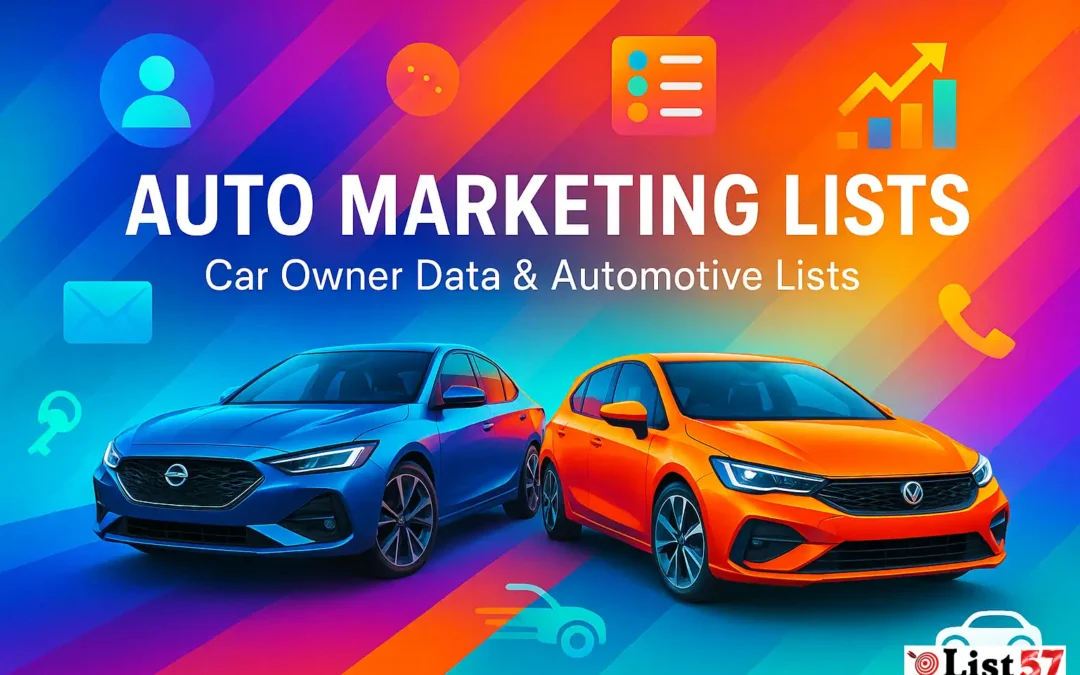 Auto Marketing Lists | Car Owner Data & Automotive Lists